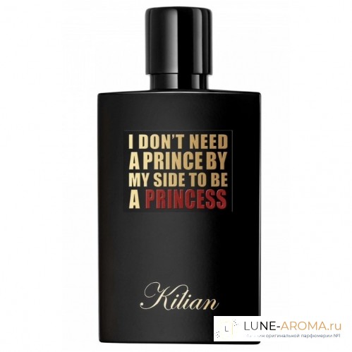 By Kilian I Don't Need A Prince By My Side To Be A Princess