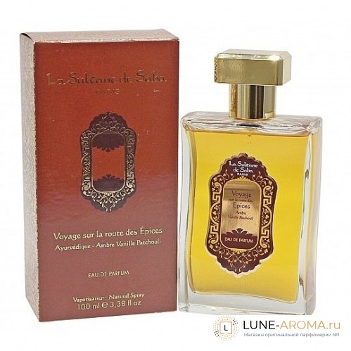 La Sultane de Saba Voyage Sur La Route Des Epices - Ambre Vanille Patchouli
